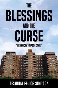 The Blessings and the Curse: The Felicia Simpson Story