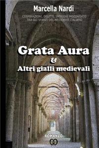 Grata Aura & Altri gialli medievali