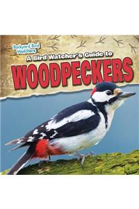 A Bird Watcher's Guide to Woodpeckers