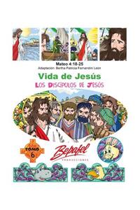 Vida de Jesús-Los Discípulos de Jesús