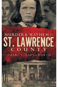 Murder & Mayhem in St. Lawrence County