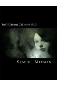 Sam's Ultimate Collection Vol 3