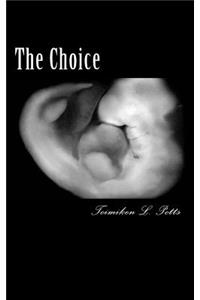 The Choice