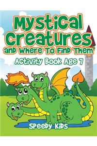 Mystical Creatures and Where To Find Them