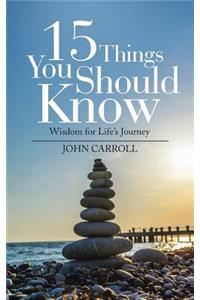15 Things You Should Know