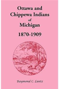 Ottawa and Chippewa Indians of Michigan, 1870-1909