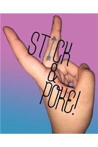 Stick And Poke!