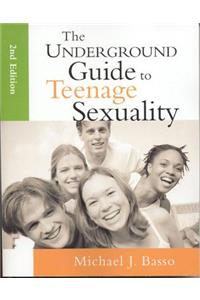 The Underground Guide to Teenage Sexuality