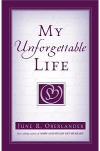 My Unforgettable Life