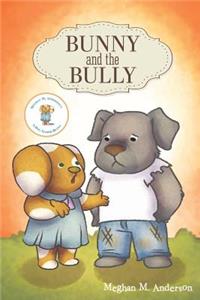 Bunny and the Bully (Pb)