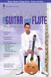 Bossa, Samba and Tango Duets for Guitar & Flute Plus Percussion