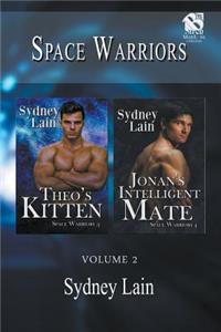 Space Warriors, Volume 2 [Theo's Kitten: Jonan's Intelligent Mate] (Siren Publishing Classic Manlove)