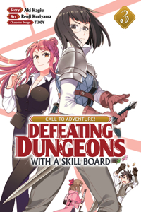 Call to Adventure! Defeating Dungeons with a Skill Board (Manga) Vol. 3