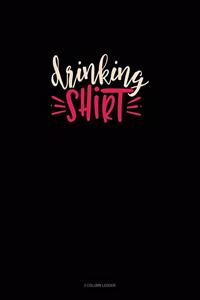 Drinking Shirt
