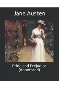 Pride and Prejudice (Annotated)