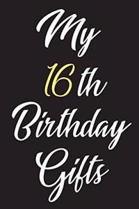 My 16th Birthday Gifts