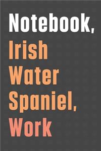 Notebook, Irish Water Spaniel, Work