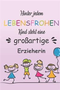 Hinter Jedem Lebensfrohen Kind Steht Eine Großartige Erzieherin