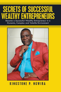 Secrets of Successful Wealthy Entrepreneurs