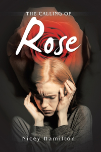 The Calling of Rose