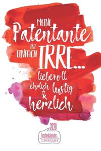 Meine Patentante ist einfach irre... I Taschenkalender & Terminplaner 2020