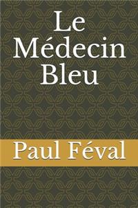 Le Médecin bleu