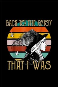 Back to the Gypsy That I Was