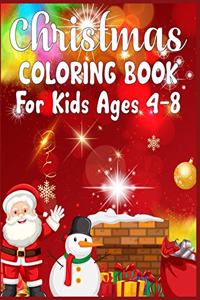 Christmas Coloring Book For Kids Ages 4-8