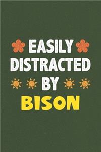 Easily Distracted By Bison