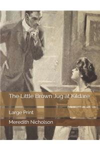 The Little Brown Jug at Kildare