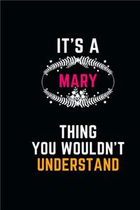 It's a MARY Thing You Wouldn't Understand