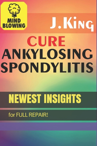 Cure Ankylosing Spondylitis!