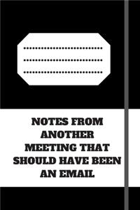 Notes from Another Meeting That Should Have Been an Email