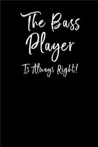 The Bass Player is Always Right