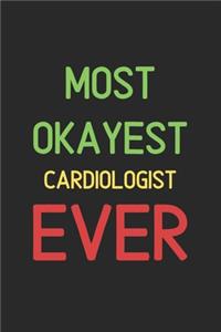 Most Okayest Cardiologist Ever