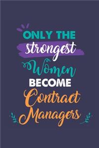 Only the Strongest Women Become Contract Managers