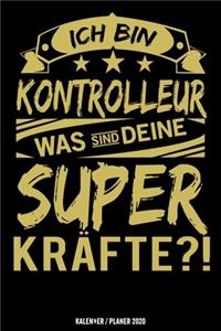 Ich bin Kontrolleur was sind deine Superkräfte?!
