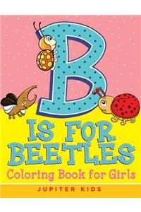 B is for Beetles