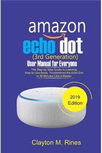 Amazon Echo Dot 3rd Generation User Manual for Everyone