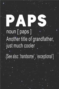 Paps Definition Another Title Of Grandfather Just Much Cooler