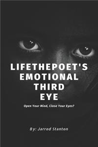 LifethePoet's Emotional Third Eye