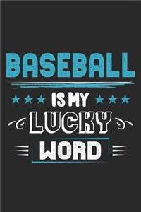 Baseball Is My Lucky Word