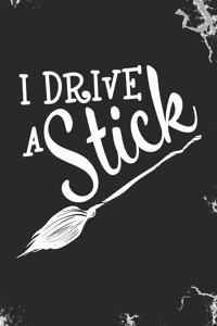 I Drive a Stick