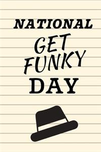 National Get Funky Day