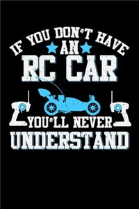 If You Don't Have An RC Car You'll Never Understand