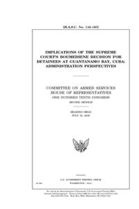 Implications of the Supreme Court's Boumediene decision for detainees at Guantanamo Bay, Cuba