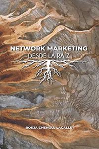 Network Marketing Desde La Raíz