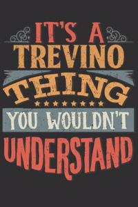 It's A Trevino You Wouldn't Understand
