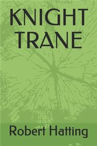 Knight Trane