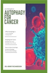 Autophagy for Cancer